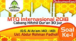 DOKUMENTASI : MTQ Internasional 2018 Cabang Hifzhil Qur'an 30 juz